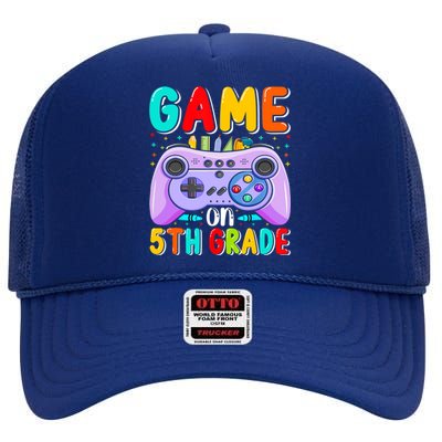 Game On 5Th Grade First Day Of 5Th Grade Back To Gift High Crown Mesh Back Trucker Hat