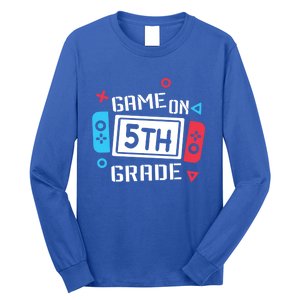 Game On 5Th Grade Funny Gift Fifth Grade Back To School Cute Gift Long Sleeve Shirt