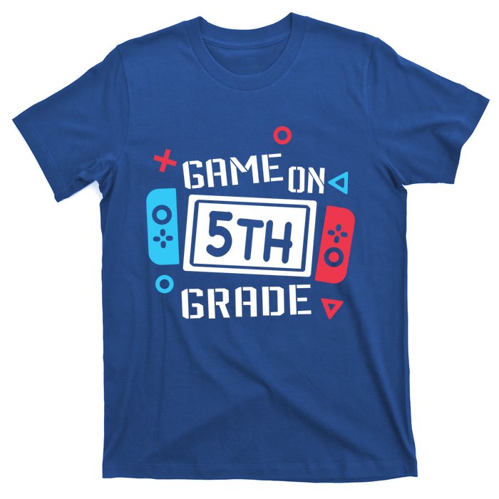 Game On 5Th Grade Funny Gift Fifth Grade Back To School Cute Gift T-Shirt