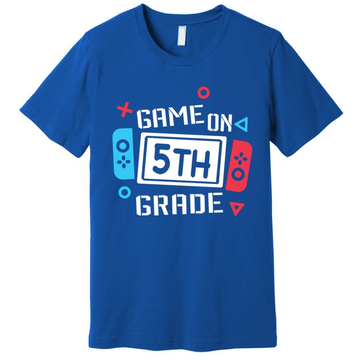 Game On 5Th Grade Funny Gift Fifth Grade Back To School Cute Gift Premium T-Shirt