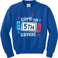 Game On 5Th Grade Funny Gift Fifth Grade Back To School Cute Gift Kids Sweatshirt