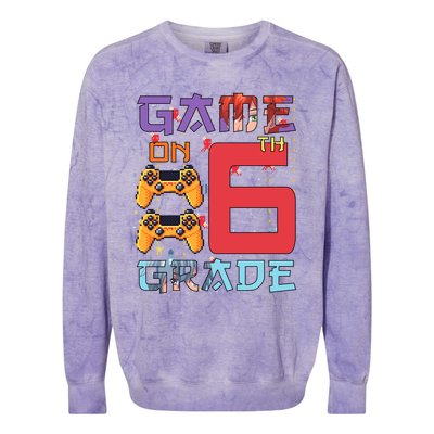 Game On 6Th Sixth Grade 6Th Grade First Day Of School Gift Colorblast Crewneck Sweatshirt