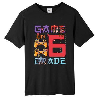 Game On 6Th Sixth Grade 6Th Grade First Day Of School Gift Tall Fusion ChromaSoft Performance T-Shirt