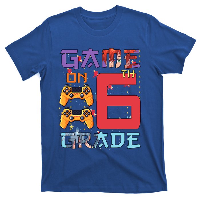 Game On 6Th Sixth Grade 6Th Grade First Day Of School Gift T-Shirt