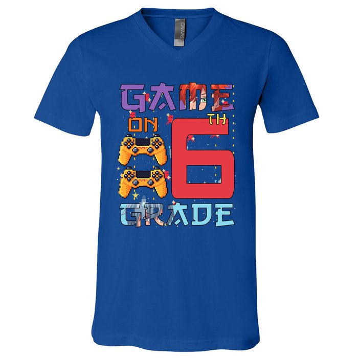 Game On 6Th Sixth Grade 6Th Grade First Day Of School Gift V-Neck T-Shirt