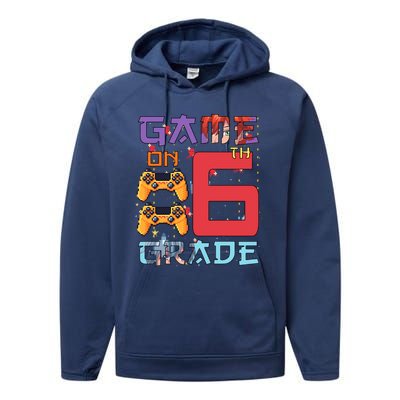 Game On 6Th Sixth Grade 6Th Grade First Day Of School Gift Performance Fleece Hoodie