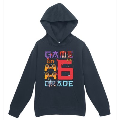 Game On 6Th Sixth Grade 6Th Grade First Day Of School Gift Urban Pullover Hoodie