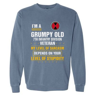 Grumpy Old 7th Infantry Division Veteran Father Day Garment-Dyed Sweatshirt