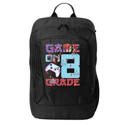 Game On 8Th Eight Grade 8Th Grade First Day Of School Meaningful Gift City Backpack
