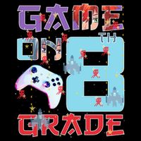 Game On 8Th Eight Grade 8Th Grade First Day Of School Meaningful Gift Impact Tech Backpack