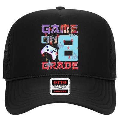 Game On 8Th Eight Grade 8Th Grade First Day Of School Meaningful Gift Trucker Hat