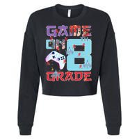 Game On 8Th Eight Grade 8Th Grade First Day Of School Meaningful Gift Cropped Pullover Crew