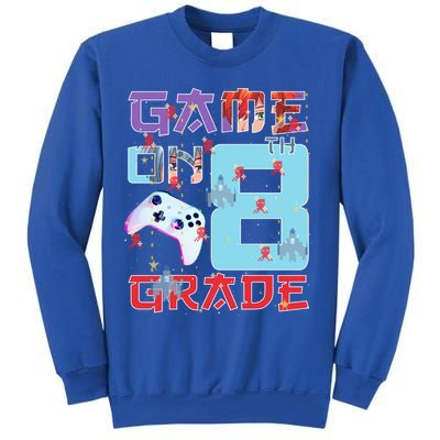 Game On 8Th Eight Grade 8Th Grade First Day Of School Meaningful Gift Sweatshirt