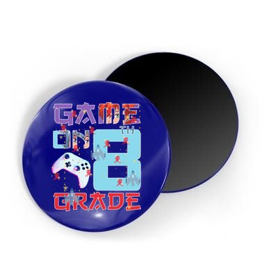 Game On 8Th Eight Grade 8Th Grade First Day Of School Meaningful Gift Magnet