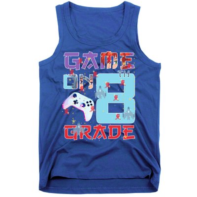 Game On 8Th Eight Grade 8Th Grade First Day Of School Meaningful Gift Tank Top