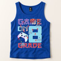 Game On 8Th Eight Grade 8Th Grade First Day Of School Meaningful Gift Tank Top