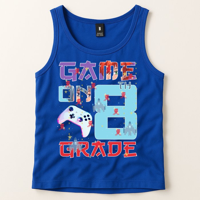 Game On 8Th Eight Grade 8Th Grade First Day Of School Meaningful Gift Tank Top