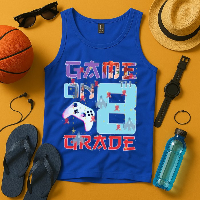 Game On 8Th Eight Grade 8Th Grade First Day Of School Meaningful Gift Tank Top