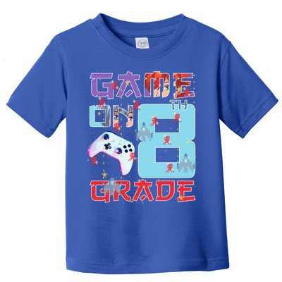 Game On 8Th Eight Grade 8Th Grade First Day Of School Meaningful Gift Toddler T-Shirt