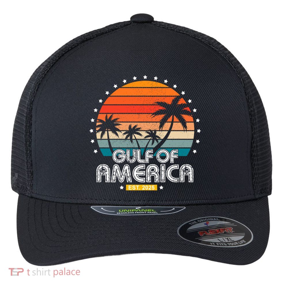 Gulf Of America President Trump Est 2025 Flexfit Unipanel Trucker Cap