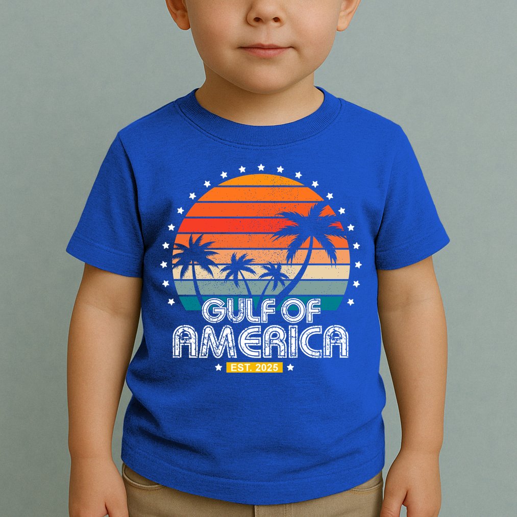 Gulf Of America President Trump Est 2025 Toddler T-Shirt