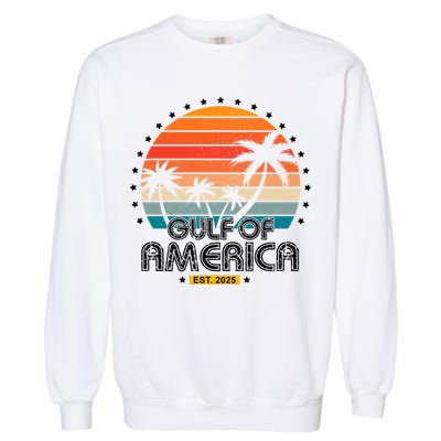 Gulf Of America President Trump Est 2025 Garment-Dyed Sweatshirt