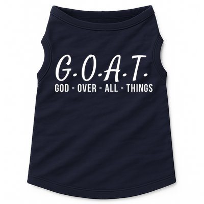 God Over All Things Christian Values G.O.A.T. Jesus Is Our Savior Holy Spirit Doggie Tank