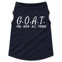 God Over All Things Christian Values G.O.A.T. Jesus Is Our Savior Holy Spirit Doggie Tank