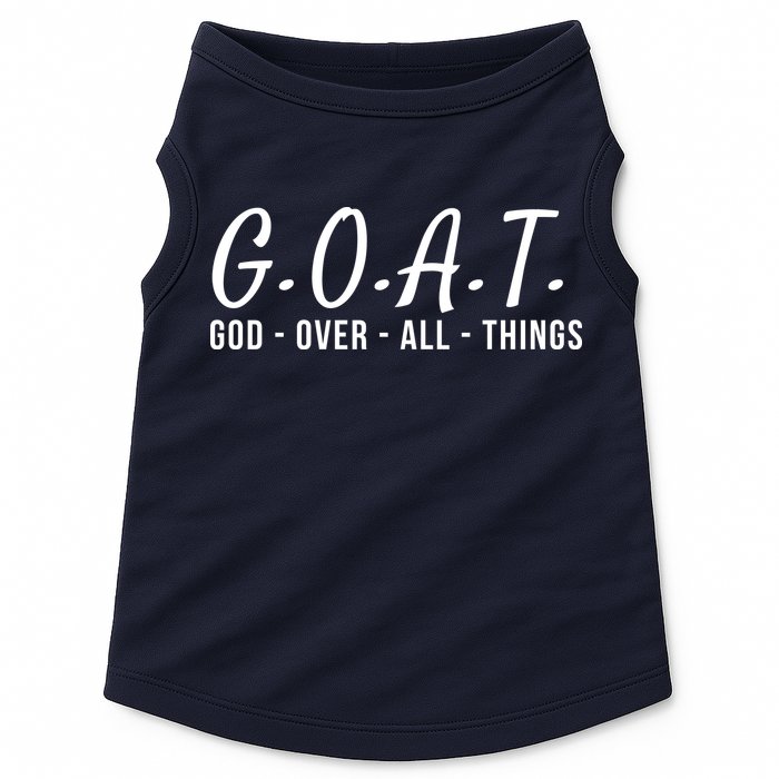 God Over All Things Christian Values G.O.A.T. Jesus Is Our Savior Holy Spirit Doggie Tank