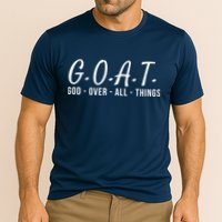 God Over All Things Christian Values G.O.A.T. Jesus Is Our Savior Holy Spirit Cooling Performance Crew T-Shirt