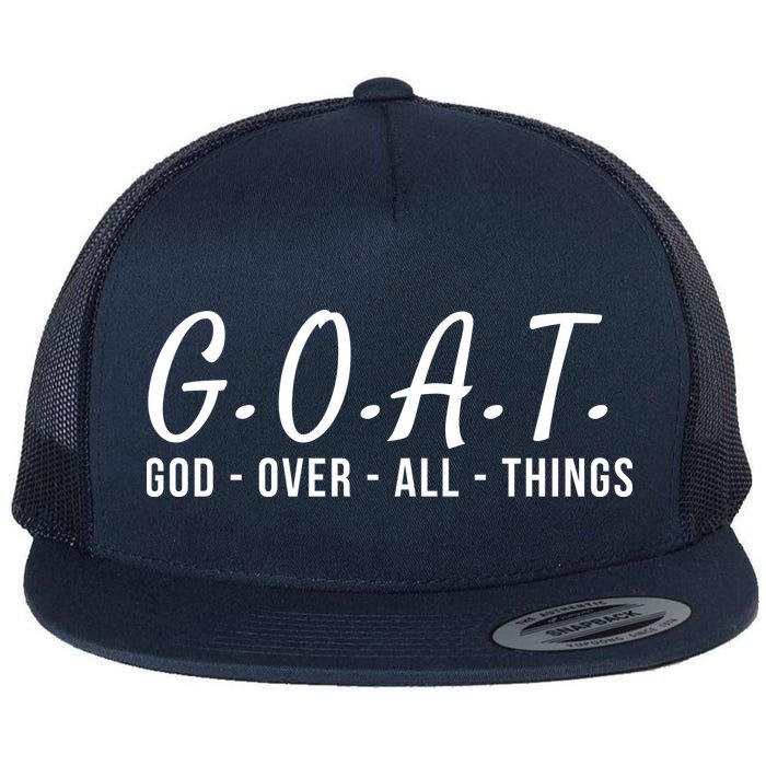 God Over All Things Christian Values G.O.A.T. Jesus Is Our Savior Holy Spirit Flat Bill Trucker Hat