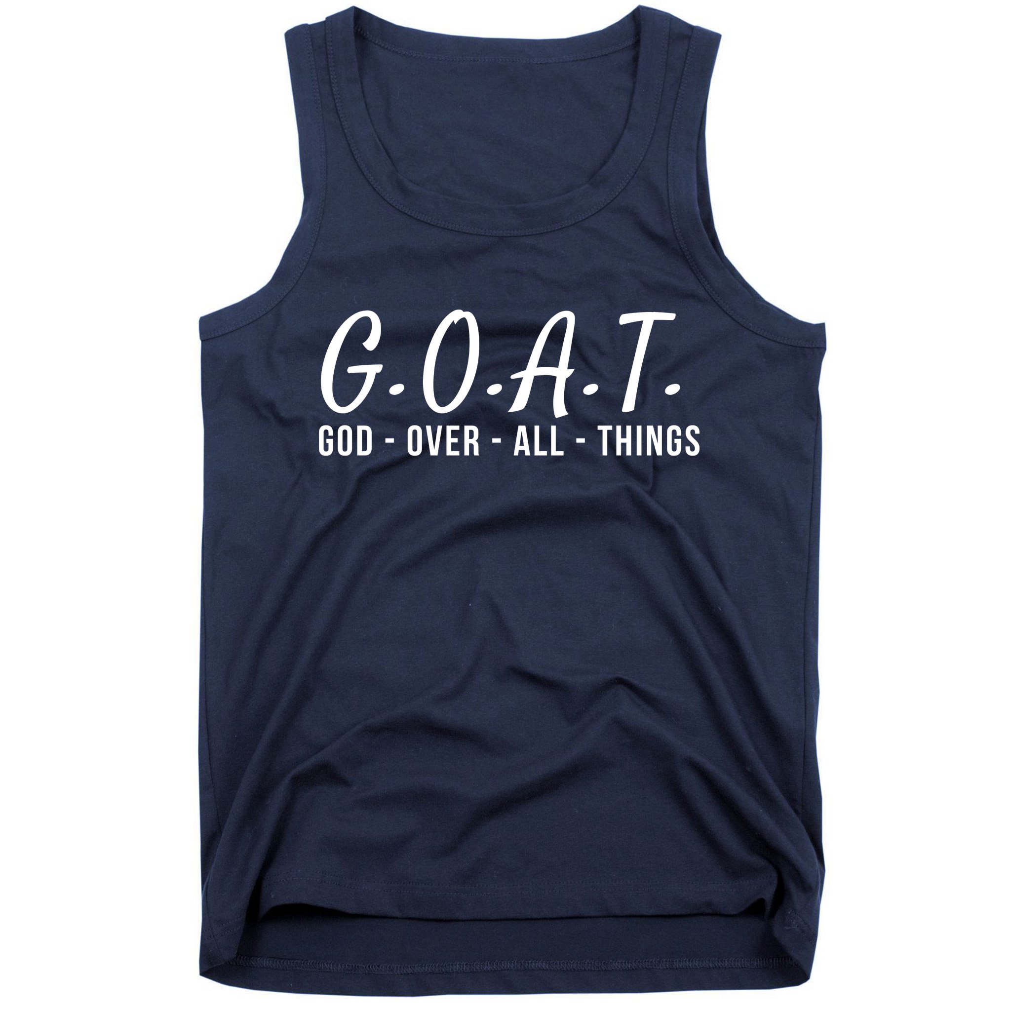 God Over All Things Christian Values G.O.A.T. Jesus Is Our Savior Holy Spirit Tank Top