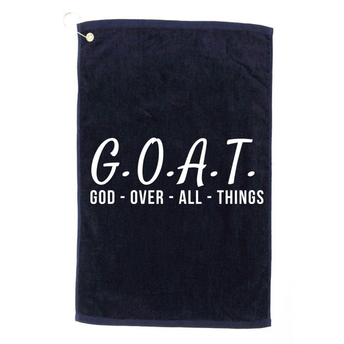 God Over All Things Christian Values G.O.A.T. Jesus Is Our Savior Holy Spirit Golf Towel