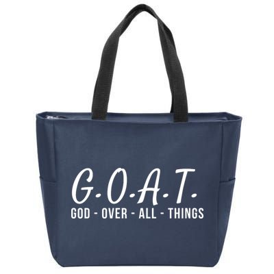 God Over All Things Christian Values G.O.A.T. Jesus Is Our Savior Holy Spirit Zip Tote Bag
