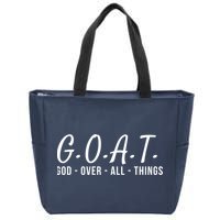 God Over All Things Christian Values G.O.A.T. Jesus Is Our Savior Holy Spirit Zip Tote Bag