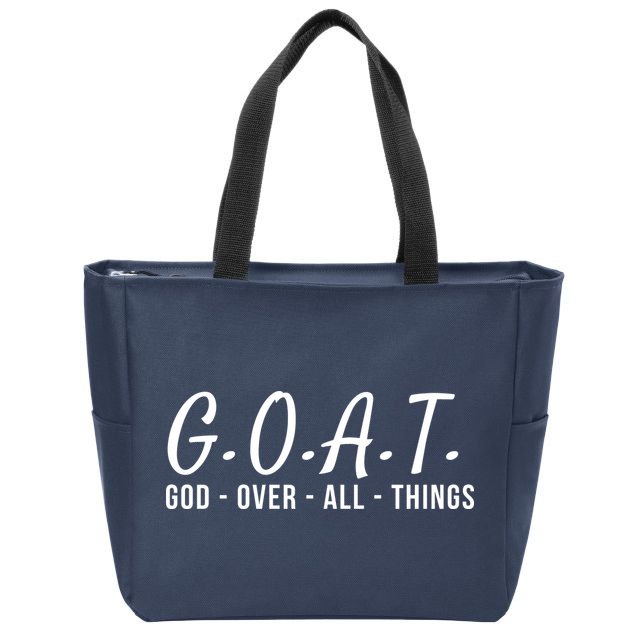 God Over All Things Christian Values G.O.A.T. Jesus Is Our Savior Holy Spirit Zip Tote Bag