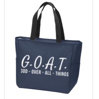 God Over All Things Christian Values G.O.A.T. Jesus Is Our Savior Holy Spirit Zip Tote Bag