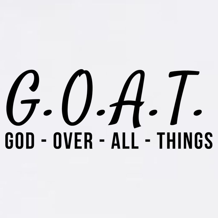 God Over All Things Christian Values G.O.A.T. Jesus Is Our Savior Holy Spirit Garment-Dyed Sweatshirt