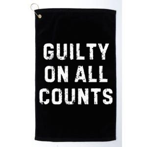 Guilty On All Counts Platinum Collection Golf Towel