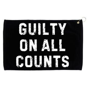 Guilty On All Counts Grommeted Golf Towel