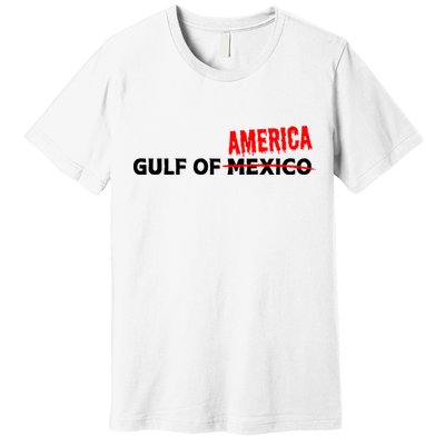 Gulf Of America! Trump / Vance Premium T-Shirt