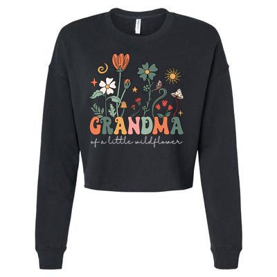Grandma Of A Little Wildflower Family Matching Cropped Pullover Crew