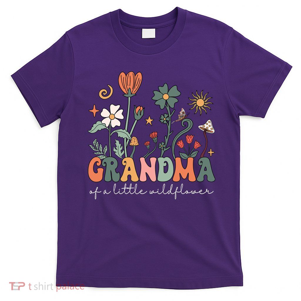 Grandma Of A Little Wildflower Family Matching T-Shirt