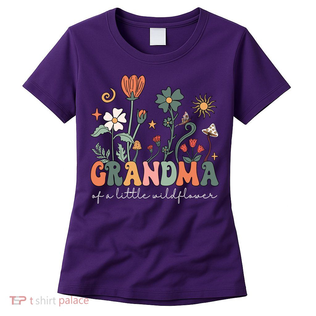 Grandma Of A Little Wildflower Family Matching Womens T-Shirt