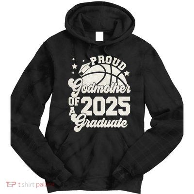 Godmother Of A 2025 Graduate Senior Graduation Basketball Tie Dye Hoodie