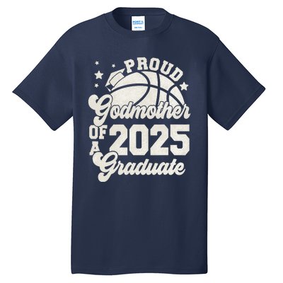 Godmother Of A 2025 Graduate Senior Graduation Basketball Tall T-Shirt