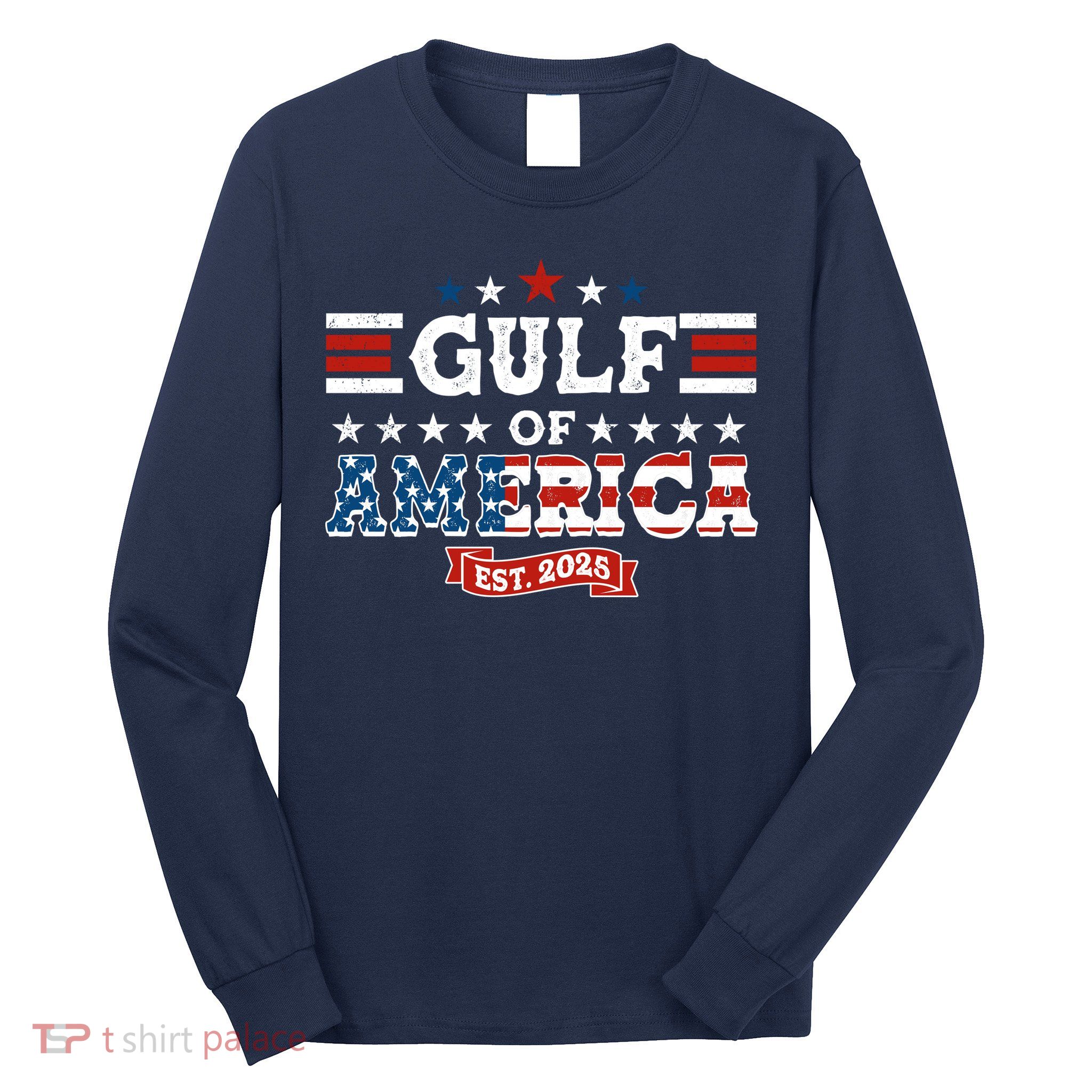 Gulf of America Est 2025 Long Sleeve Shirt