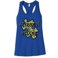 Grandma Of A Warrior Autism Awareness Acceptance Gift Great Gift Women's Racerback Tank