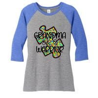 Grandma Of A Warrior Autism Awareness Acceptance Gift Great Gift Women's Tri-Blend 3/4-Sleeve Raglan Shirt