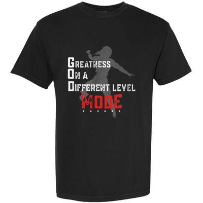 Greatness On A Different Level Mode Garment-Dyed Heavyweight T-Shirt